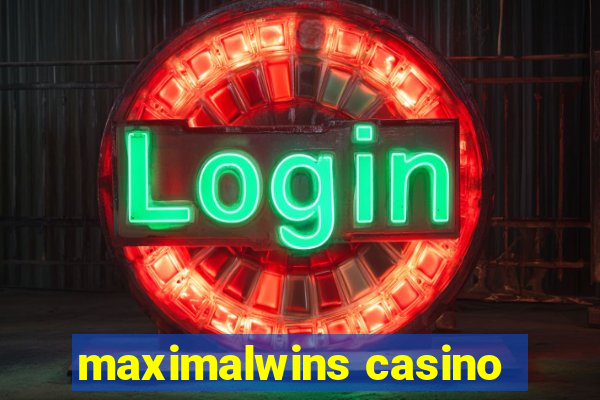 maximalwins casino