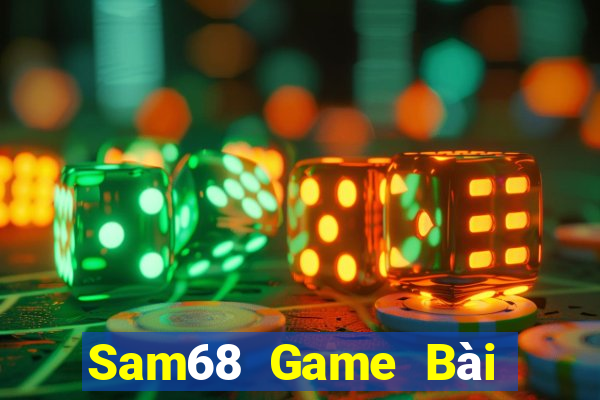 Sam68 Game Bài Phái Mạnh