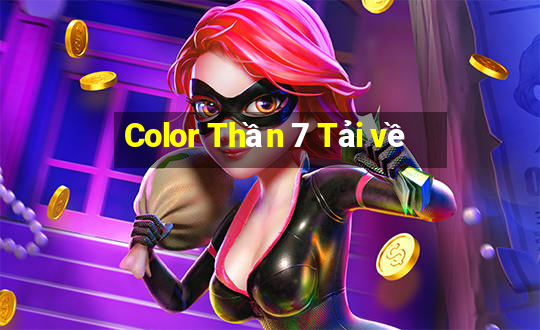 Color Thần 7 Tải về