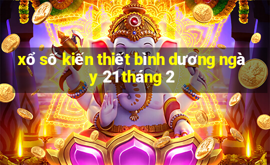 xổ số kiến thiết bình dương ngày 21 tháng 2