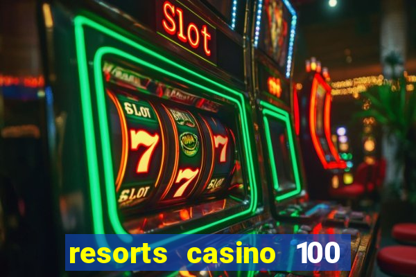 resorts casino 100 free spins