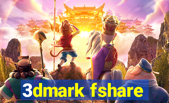 3dmark fshare