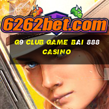 G9 Club Game Bài 888 Casino