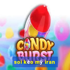 soi kèo mỹ iran