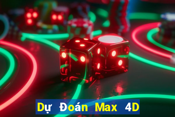 Dự Đoán Max 4D ngày 14