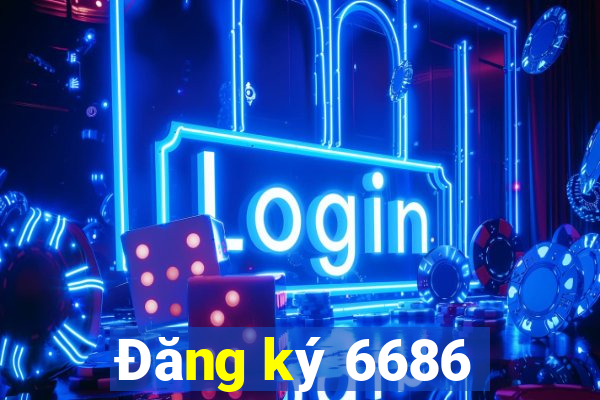 Đăng ký 6686