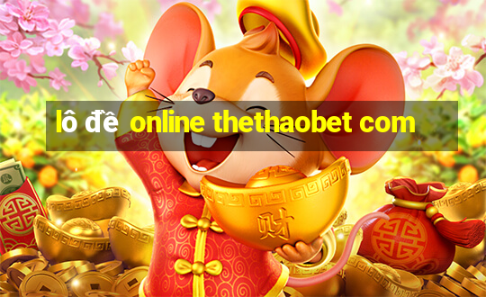 lô đề online thethaobet com