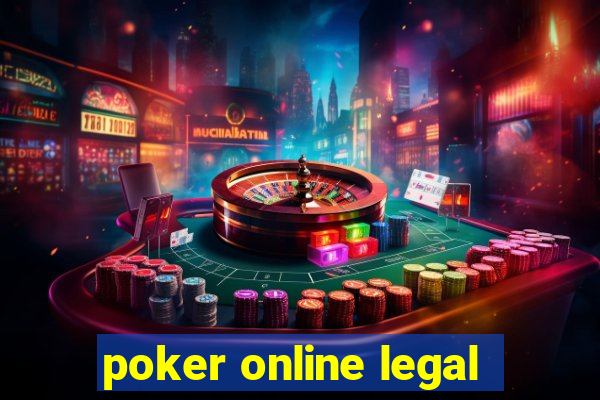 poker online legal