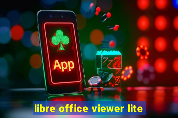 libre office viewer lite