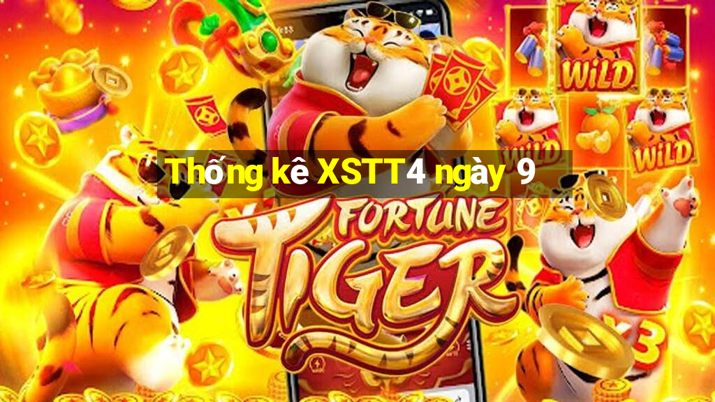 Thống kê XSTT4 ngày 9