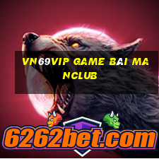 Vn69Vip Game Bài Manclub