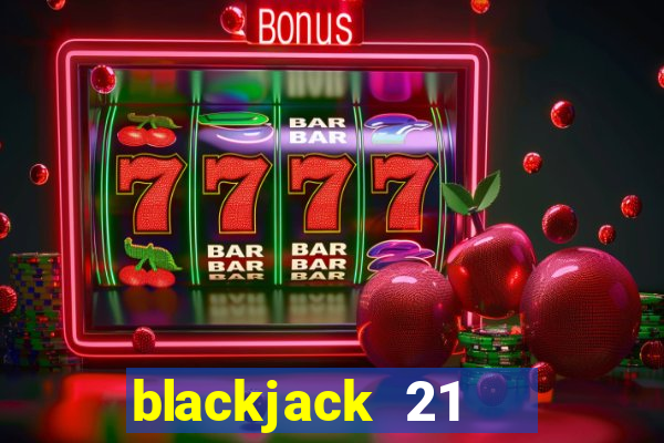 blackjack 21   online mod apk