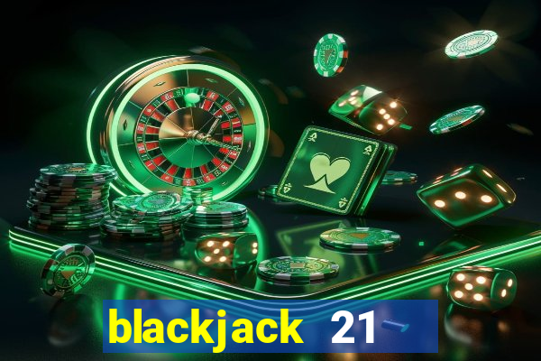 blackjack 21   online mod apk