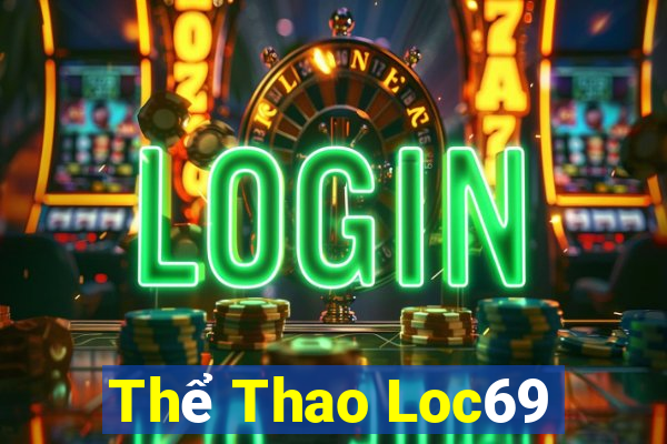 Thể Thao Loc69