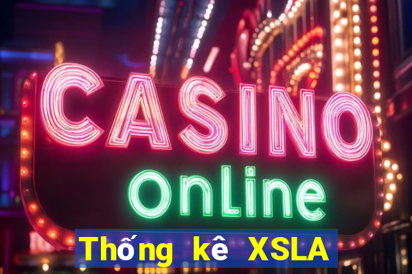 Thống kê XSLA ngày 5