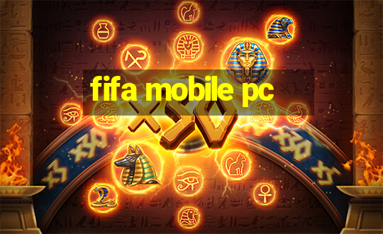 fifa mobile pc