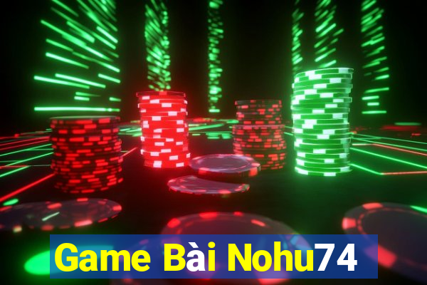 Game Bài Nohu74