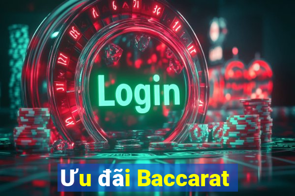 Ưu đãi Baccarat