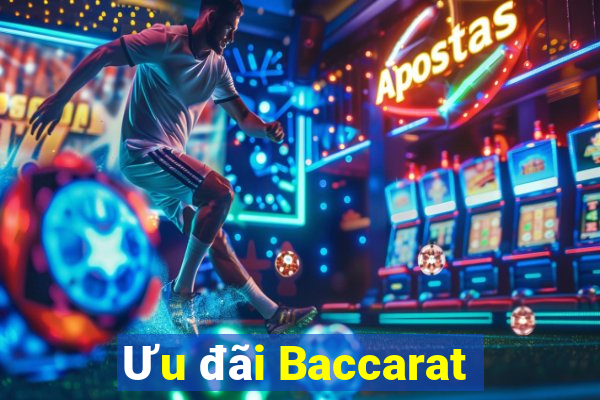 Ưu đãi Baccarat