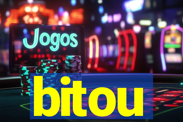 bitou