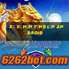 Xổ số nền tảng lớn Android