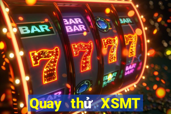 Quay thử XSMT ngày 29