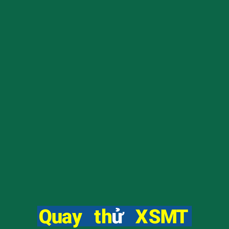 Quay thử XSMT ngày 29