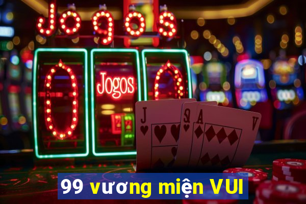 99 vương miện VUI