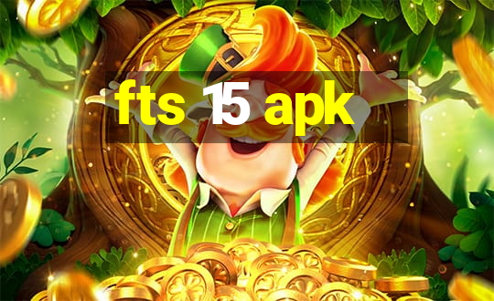 fts 15 apk