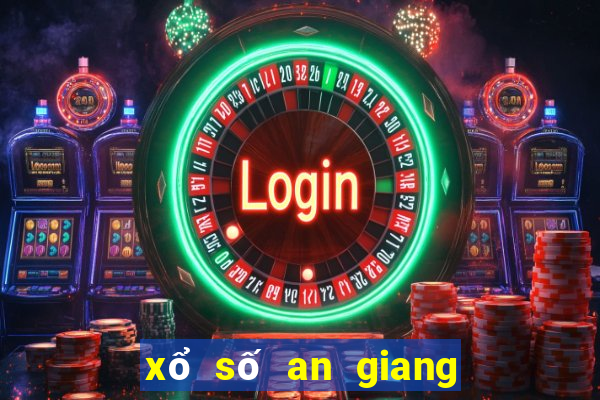 xổ số an giang 20 tháng 7