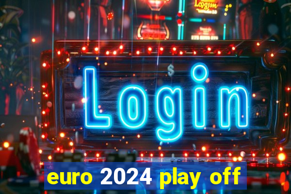 euro 2024 play off