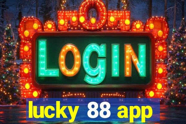 lucky 88 app