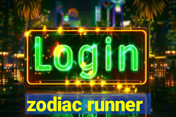 zodiac runner