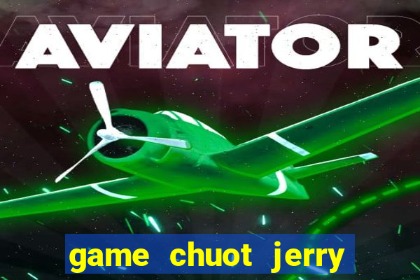 game chuot jerry tim phomat