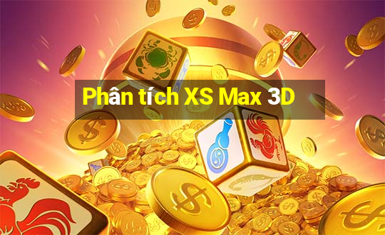 Phân tích XS Max 3D