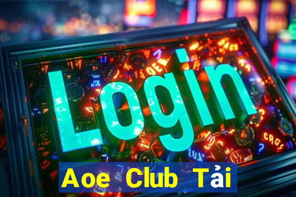 Aoe Club Tải Game Bài Đổi Thưởng