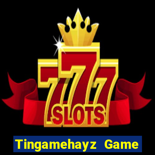 Tingamehayz Game Bài Ionline