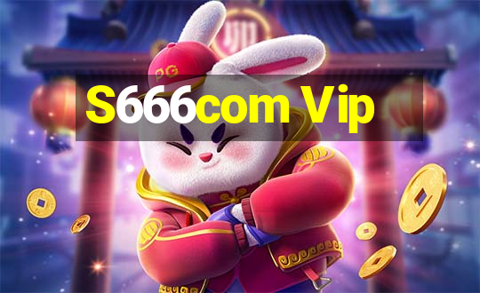 S666com Vip