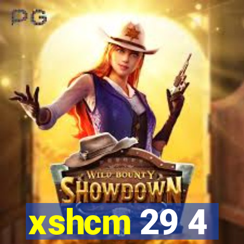 xshcm 29 4