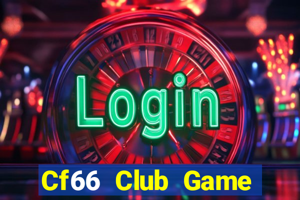 Cf66 Club Game Bài Hát