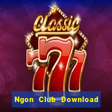 Ngon Club Download Game Đánh Bài