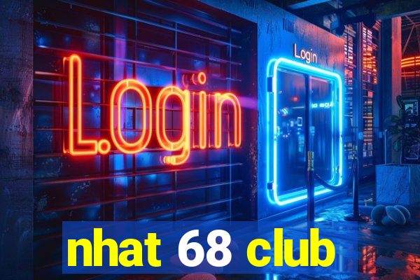 nhat 68 club