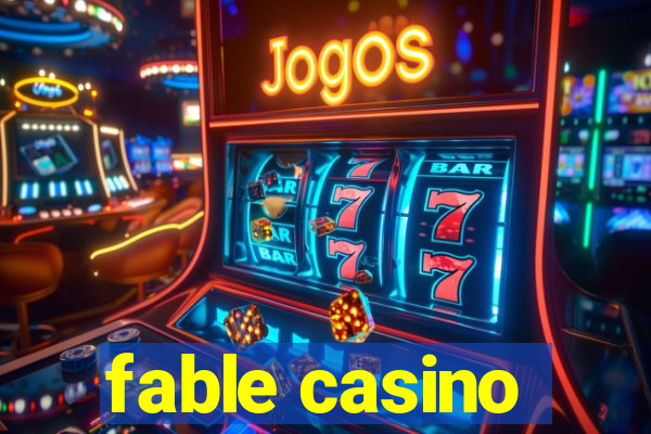 fable casino