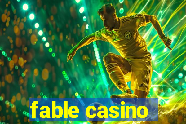 fable casino