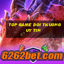 top game doi thuong uy tin