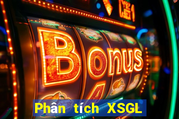 Phân tích XSGL ngày 24