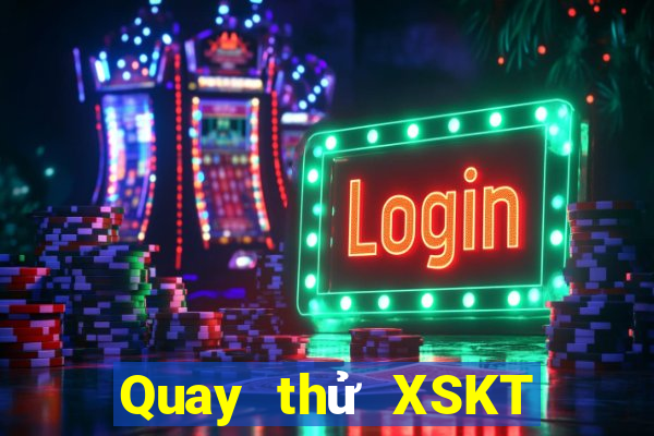 Quay thử XSKT ngày 14