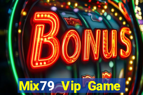 Mix79 Vip Game Bài Offline