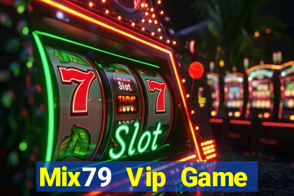 Mix79 Vip Game Bài Offline