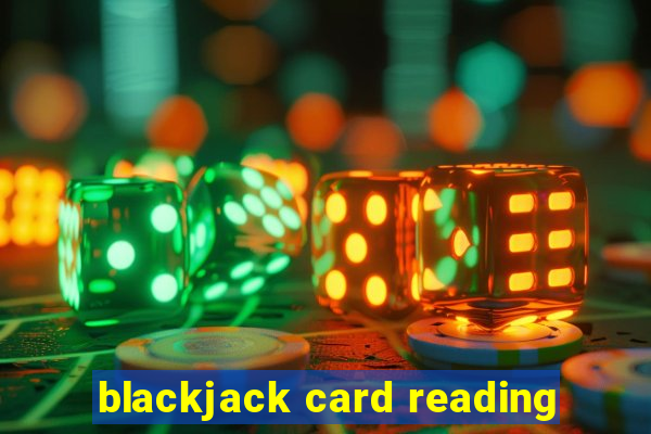 blackjack card reading